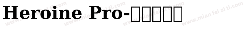 Heroine Pro字体转换
